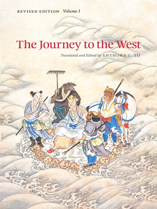 Title details for The Journey to the West, Revised Edition, Volume 1 by Anthony C. Yu - Wait list